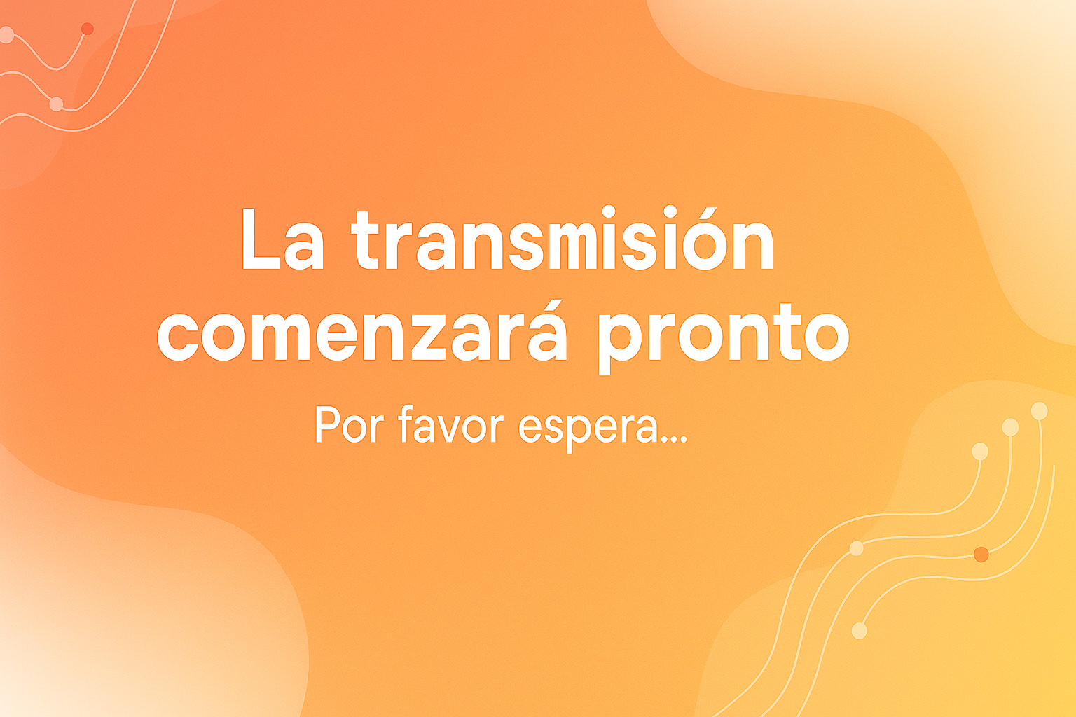 Transmisión próximamente